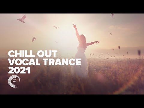 CHILL OUT VOCAL TRANCE 2021 [FULL ALBUM]