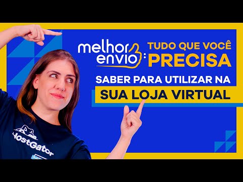 Melhor Envio: Tudo que você precisa saber para utilizar na sua loja virtual