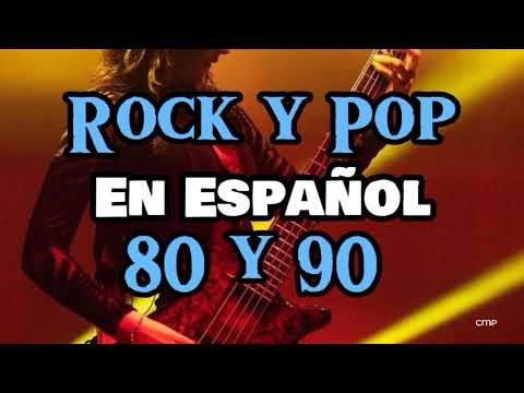 Rock En Español de los 80 y 90 - Clasicos Del Rock 80 y 90 en Español -  Grandes Éxitos [4]