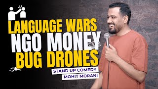 Battle of Languages, NGO Money and Insect Drone | Stand Up comedy By Mohit Morani | Crowd work
