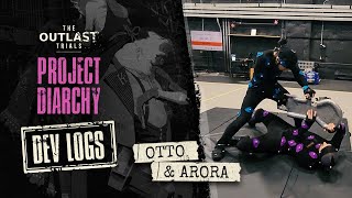The Outlast Trials - Project Diarchy: Otto & Arora | Dev Logs Pt. 1