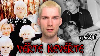 VĚŘTE NEVĚŘTE: Děsivá Sekta, Strašidelný Dům, Znečištěná Továrna a další...