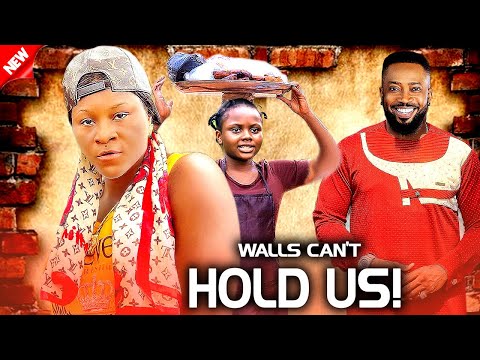 WALLS CAN'T HOLD US [FULL MOVIE] - DESTINY ETIKO | FREDRICK LEONARD| UCHE NEW GLAMOUR NIG.2024 MOVIE