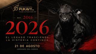 EN VIVO | El legado trasciende, la historia continúa - Agroganadera Pukavy • El Rodeo