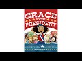 Exploring Grace for President: Themes and Activities