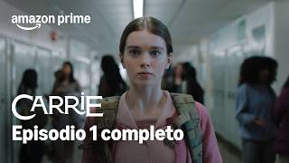 Carrie | Episodio 1 Completo: Primer día de clases | Prime Video
