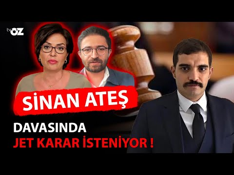 SİNAN ATEŞ DAVASINDA JET KARAR İSTENİYOR!