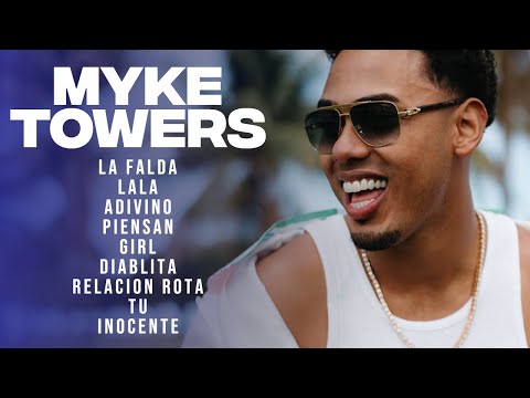 Myke Towers 2024 - Sus Mejores Canciones