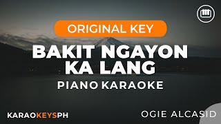 Bakit Ngayon Ka Lang - Ogie Alcasid (Piano Karaoke)