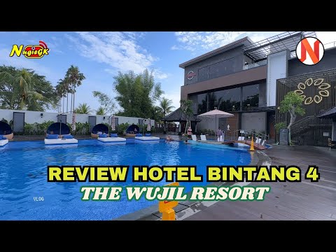 REVIEW THE WUJIL HOTEL Bintang 4 TERLENGKAP MEWAH DAN FASILITAS LENGKAP ADA KOLAM RENANG