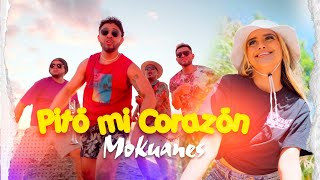 Mokuanes - Pitó mi Corazón (Video Oficial)