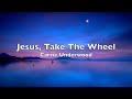 Understanding 'Jesus, Take the Wheel'