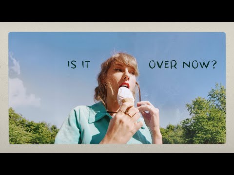 Taylor Swift - Is It Over Now? (Taylor's Version) (From The Vault) | Lyric Video