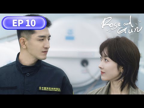ENG SUB | Rose and Gun | EP10 | 爱上海军蓝 | #JinHan #Xuan Lu