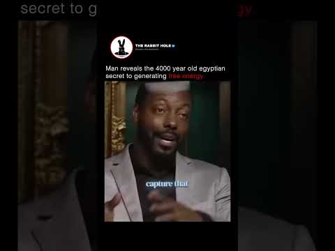 Man reveals the 4000 year old egyptian secret to generating free energy