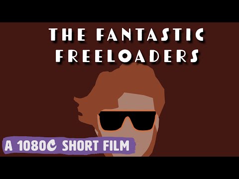 The Fantastic Freeloaders | 1080C Productions