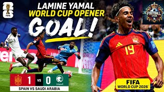 🔥Lamine Yamal WORLD CUP OPENER GOAL against Saudi Arabia | Yamal goal vs Saudi Arabia 