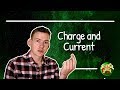 Exploring Charge and Current in Electricity
