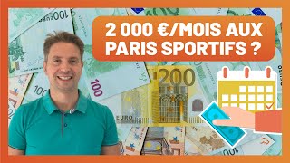 Comment Gagner 2 000 € Par Mois Aux Paris Sportifs ?
