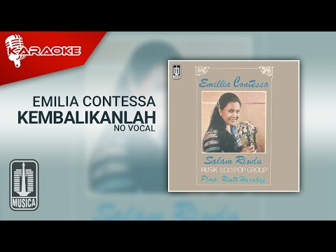 Emilia Contessa – Kembalikanlah (Official Karaoke Video) | No Vocal