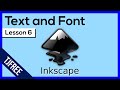 Inkscape Lesson 6 - Text and Fonts