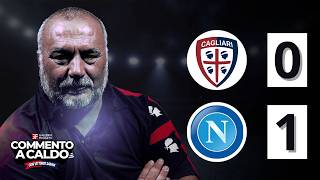 Commento a Caldo | Cagliari - Napoli 0-1