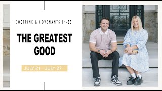 Come Follow Me Doctrine and Covenants Sections 81-83 (July 21-27) Don't Miss This