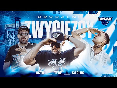 O.S.T.R. x Sarius x TEDE - Urodzeni zwycięzcy / Panthers Wrocław