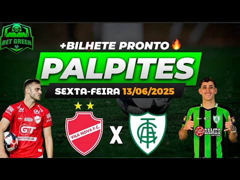 PALPITES DE FUTEBOL PARA HOJE 13 06 2025 (SEXTA-FEIRA) + BILHETE PRONTO | BET GREEN 🍀