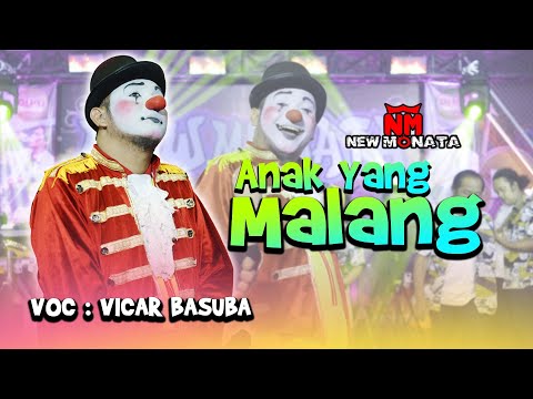 ANAK YANG MALANG - VICAR BASUBA | NEW MONATA (OFFICIAL MUSIC VIDEO)