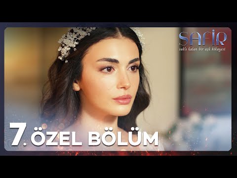 Safir 7. Özel Bölüm