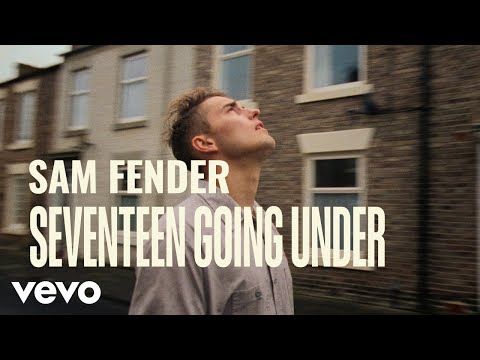 Seventeen Going Under - Sam Fender 