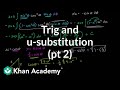 Understanding Trigonometric Substitution and U Substitution