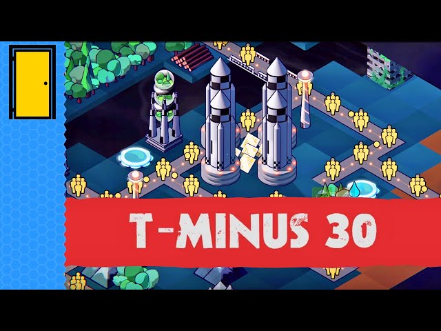 The Final Countdown | T-Minus 30 (City Builder Survival Game)