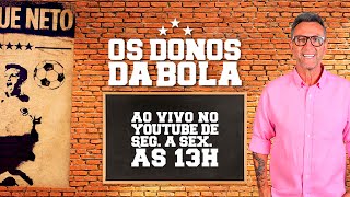 [AO VIVO] OS DONOS DA BOLA | 25/03/2026