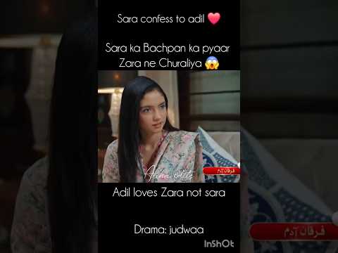 judwaa 43|| sara confess her love to adil but he loves Zara 🥲😭#ainaasif #judwaa #dhoka #shorts #love