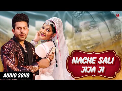 Nache Sali Jija Ji | AB Kaur | Sarthak Singh | Dev Kumar | Haryanvi DJ Song 2024 | Audio