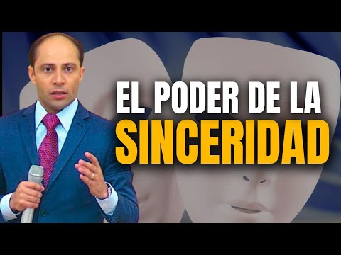 EL PODER DE LA SINCERIDAD