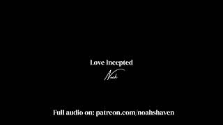 Love Incepted - Noah