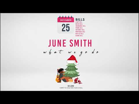 June Smith - What We Go Do (Official Audio) | Parang