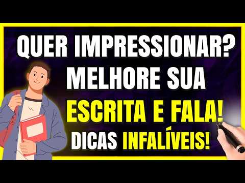 Como MELHORAR sua ESCRITA e FALA em Poucos Passos!