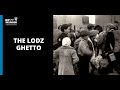 Łodz Ghetto Historical Overview