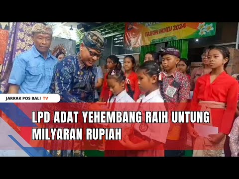 LPD Adat Yehembang Raih Untung Milyaran Rupiah