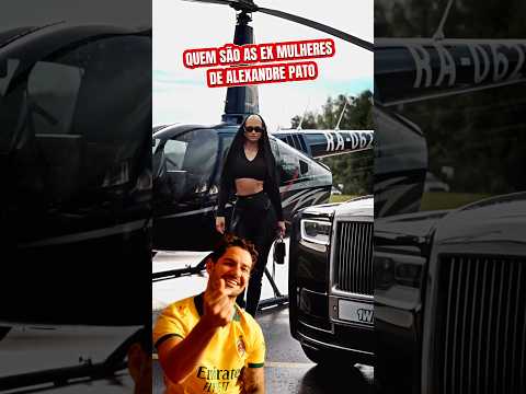 Quem são as ex-mulheres de Alexandre Pato 🤑 #alexandrepato #futebolbrasileiro
