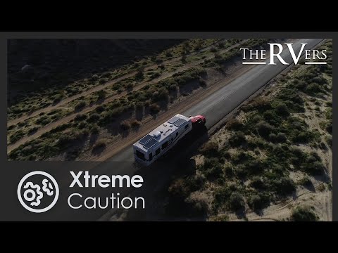 Towables | The RVers 104 | Xtreme Caution