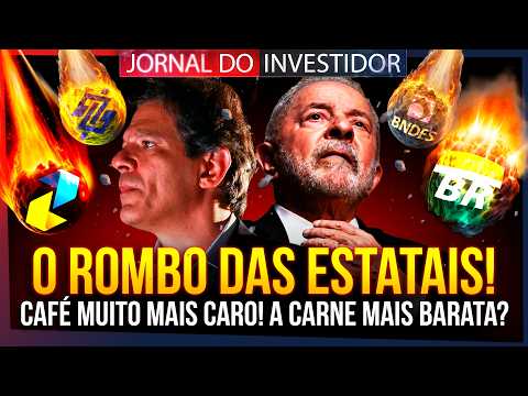 CAFÉ agora é coisa de RICO! A carne vai ficar mais barata? Dólar sobe! ROMBO GIGANTE das ESTATAIS!