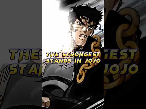 The Top strongest stands in Jojo's bizarre adventure - anime edit