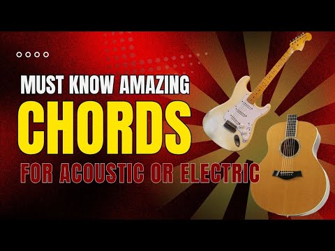 Must Know Amazing Pretty Beautiful Guitar Chords : Electric or Acoustic