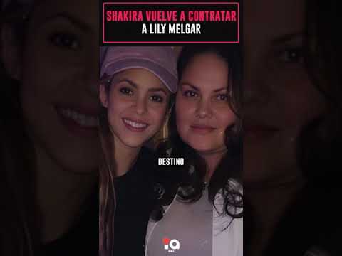 Shakira vuelve a contratar a Lily Melgar