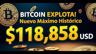 Bitcoin DESATADO: Nuevo ATH de $118,858 USD 🔥